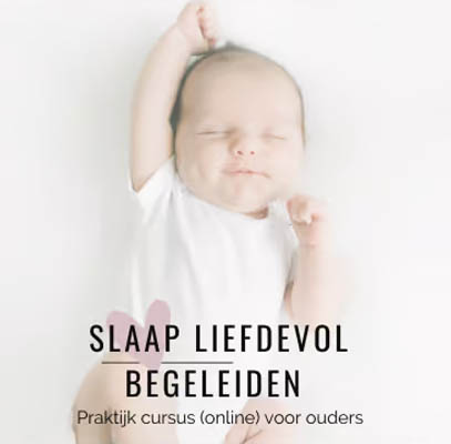 Online cursus over liefdevol slaap begeleiden van 0-4 jaar