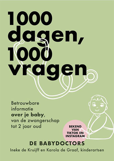 Boek 1000 dagen, 1000 vragen van De Babydoctors Boek 1000 dagen, 1000 vragen van De Babydoctors